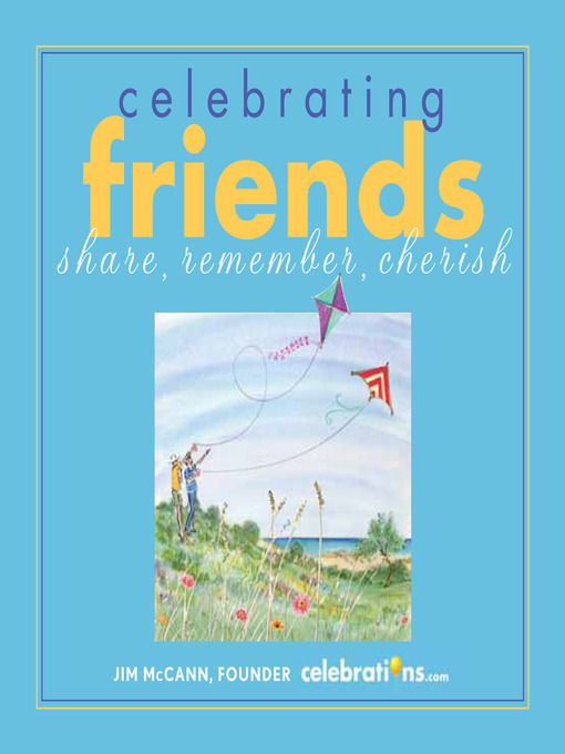 Title details for Celebrating Friends by Jim McCann - Available